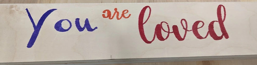 You Are Loved